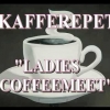 Kafferepet en mötesplats och socialangelägenhet.....Damerna först 