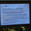  Informations finns uppe vid parkeringsplatsen.