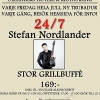 ** GRILLAFTON LÖNEFREDAG **

Nu kör vi våran fjärde & näst sista grillafton här i Juli.
 24/7 gästas vi av ingen mindre än mannen, myten, legenden Stefan Nordlander ifrån Sundsvall, han som tagit alla med storm genom sin skicklighet & låtkunskap.

Stor gr