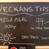 Veckans tips!
Denna vecka kör vi på ett MEGA meal.
Detta är för er hungriga! Ett meal med 300 gr kött, strips & stor dricka.  
Välkomna!! 