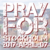 #Pray_for_Stockholm 
