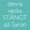 Denna vecka håller Saron stängt pga storstäd. Nästa vecka börjar vi med sommaröppettiderna för i år. Vi ses då!